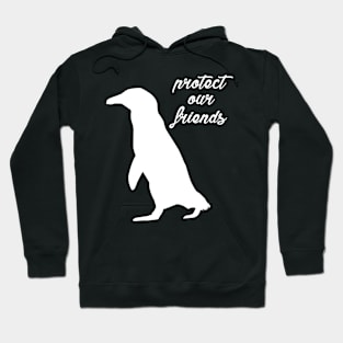 protect our friends - penguin Hoodie